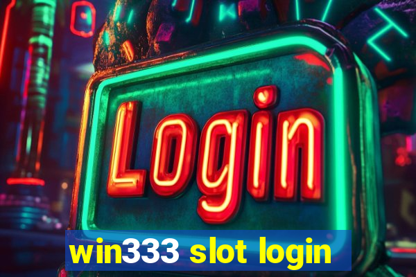 win333 slot login